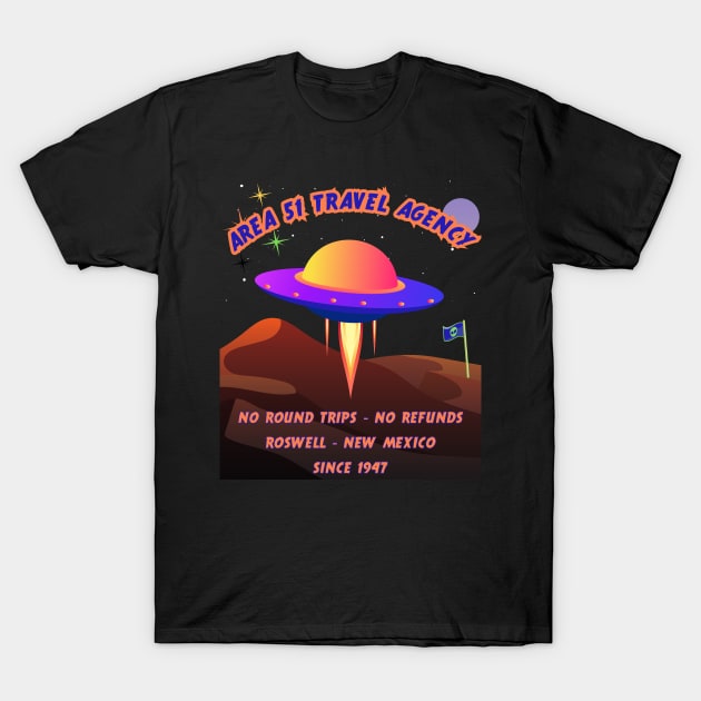 Area 51 Travel Agency T-Shirt by Kenny The Bartender's Tee Emporium